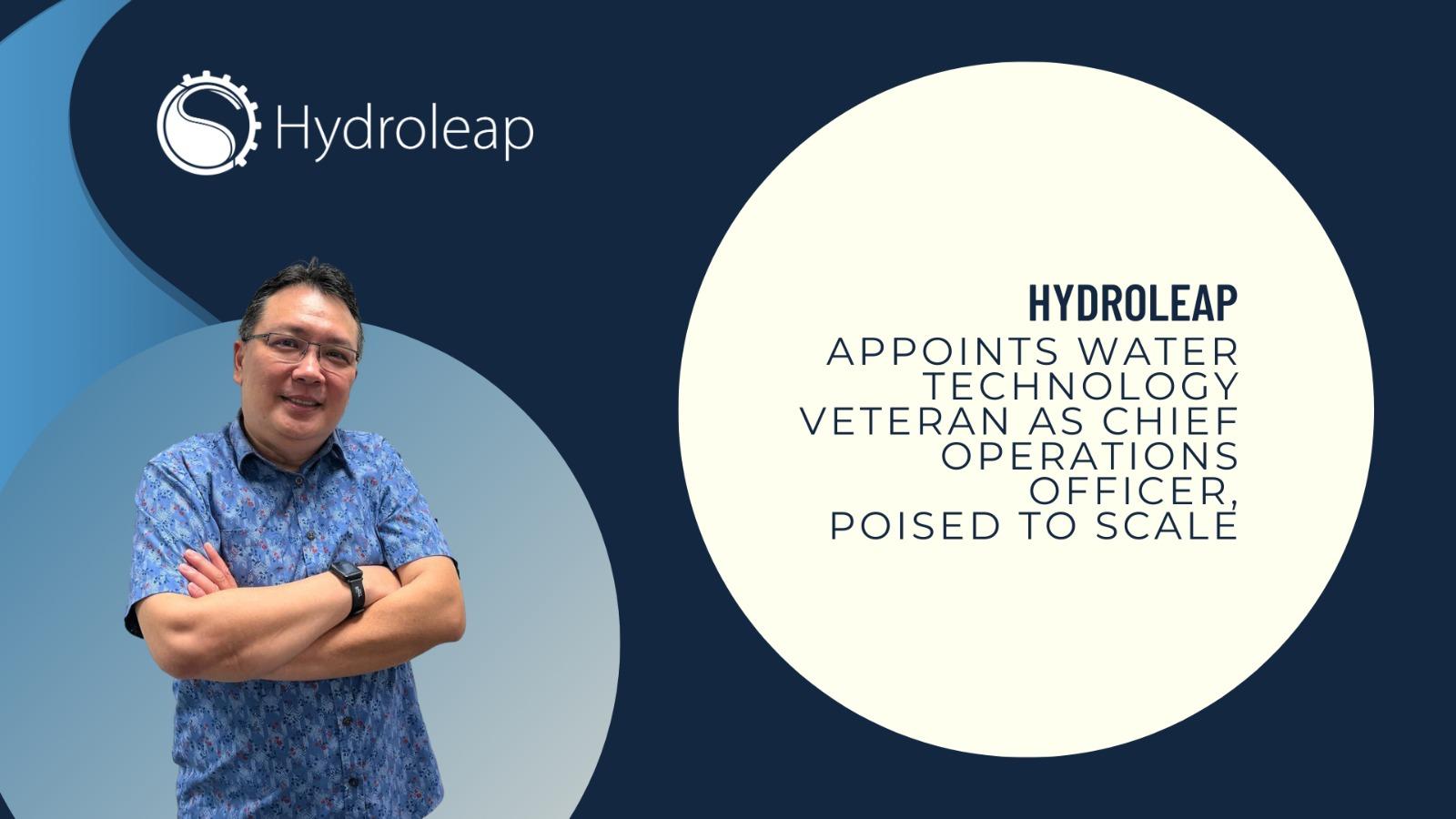 Featuring Allan Toh, Hydroleap's newly appointed Chief Operating Officer.